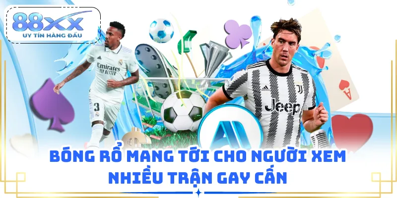Bóng rổ mang tới cho người xem nhiều trận gay cấn
